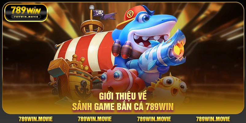 Giới thiệu về sảnh game bắn cá KU88